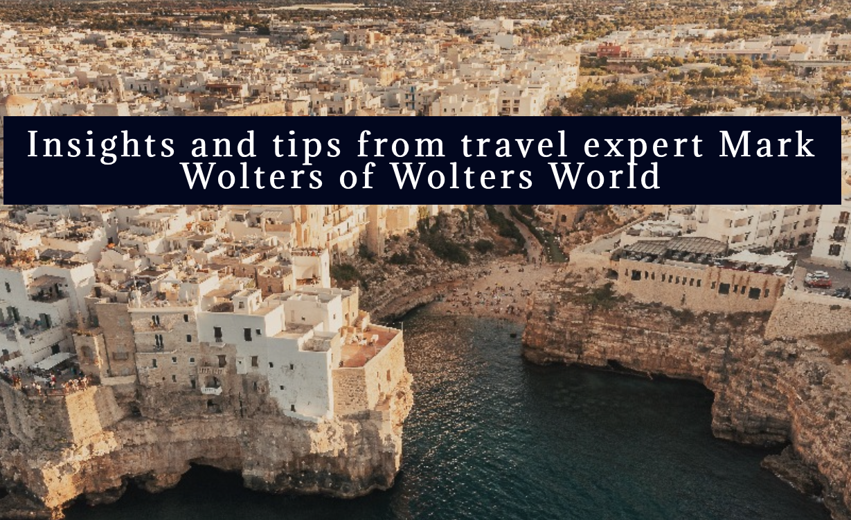 Insights and tips from travel expert Mark Wolters of Wolters World
